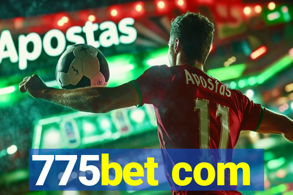 775bet com